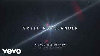 Gryffin SLANDER - All You Need To Know Audio ft. Calle Lehmann