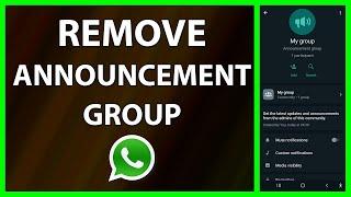 How to Delete  Remove Announcement Groups in WhatsApp  Remove Community Groups Android