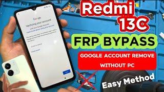 Redmi 13C FRP BypassAndroid MIUI14 WithoutPC  Xiaomi Redmi 13C Google Account Remove Frp Unlock