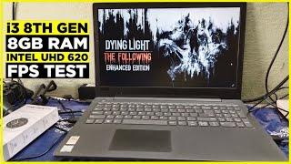 Dying light Enhanced Edition Game Tested on Low end pci3 8GB Ram & Intel UHD 620Fps Test 