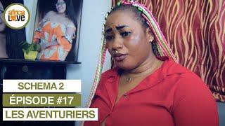 Les Aventuriers - épisode #17 - SCHEMA 2 série africaine #CAMEROUN