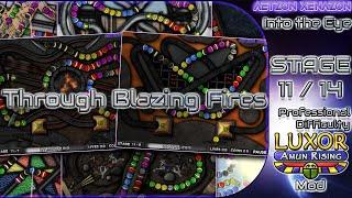 Into the Eye - Stage 11 Through Blazing Fires  Pro. Dif.  Luxor Amun Rising Mod