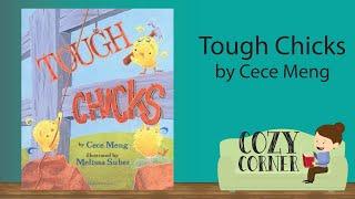  Childrens Book Read Aloud TOUGH CHICKS By CeCeMung and Melissa Suber