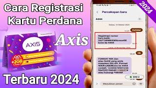 Cara Registrasi Kartu Axis 2024