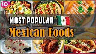 Top 10 Authentic Mexican Food Dishes  Mexico Street Foods  Traditional Mexican Foods  OnAir24