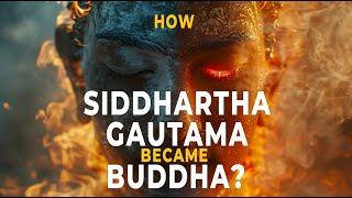 The Story of SIDDHARTHA GAUTAMA  Becoming the BUDDHA