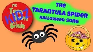 Halloween song for kids  Tarantula Spider  Nursery Rhyming Song