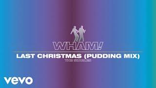 Wham - Last Christmas Pudding Mix - Official Visualiser