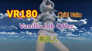 VR180 Chibi Haku - VANILLA Job offer DanceXRMMD