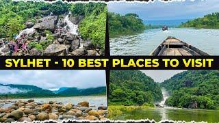 SYLHET - 10 BEST PLACES TO VISIT  সিলেটে বছরের কোন সময় কোন স্পট ঘুরে দেখবেন?