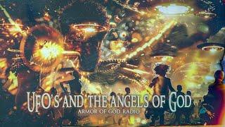 AOG UFO’S & The Angels Of God