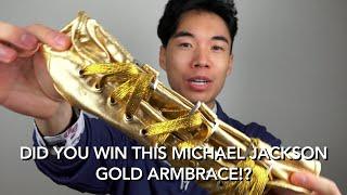 DID YOU WIN? Revealing the winner of the Michael Jackson Gold Armbrace