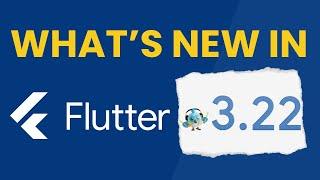  Flutter 3.22 released  Faster WebApps with WASM Dart macros & and much more