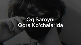 Oq Saroyni Qora Kochalarida Dj Tab Remix