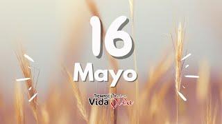 Tu tiempo con Dios 16 Mayo 2024 1 Reyes 1717-24