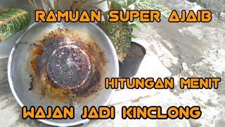 SUPER KINCLONG  CARA BERSIHKAN KERAK DI PUNGGUNG WAJAN