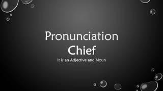Chief Pronunciation