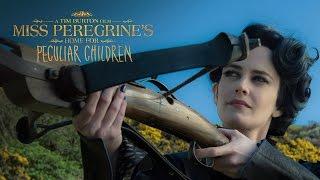 MISS PEREGRINES HOME FOR PECULIAR CHILDREN - Official Trailer #1