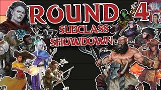 SUBCLASS SHOWDOWN ROUND 4