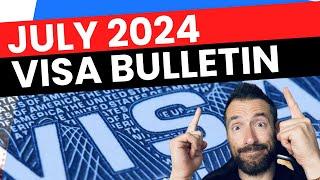 Good News July 2024 Visa Bulletin Explained