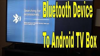Connect Any Bluetooth Device To Android Tv Streaming Box