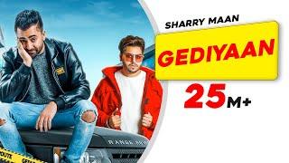 Gediyaan  Sharry Maan feat. MistaBaaz  Deep Fateh  Jamie  Latest Punjabi Songs  Aarti Sharma