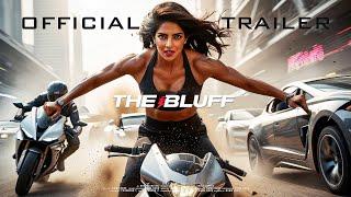 The Bluff 2024 - Official Trailer  Priyank  Chopra  Karl Urban  HD