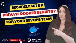 How to Securely Setup a Private Docker Registry for Your DevOps Team  Docker Tutorial
