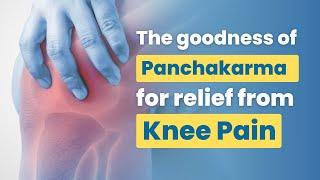 Natural Relief from Chronic Knee & Back Pain with Panchakarma @srisriayurvedahospital Bangalore.