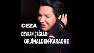 DEVRAN ÇAĞLAR CEZA ORJİNALDEN KARAOKEVE SÖZLERİ