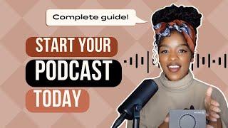 Start your podcast in 5 steps  ULTIMATE guide to podcasting  How to start a podcast for beginners