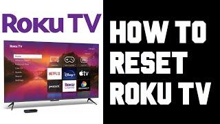 Roku TV How To Factory Reset or Soft Reset - How To Reset Restart Roku TV Help Guide