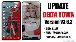 DELTA YOWA V3.6.2 Update Terbaru 2021  WhatsApp Full Transparan