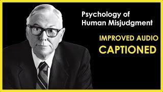 Charlie Munger - 24 Cognitive Biases - Human Misjudgement full speech Improved Audio & Captioned