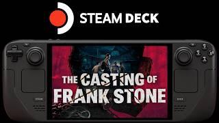 The Casting of Frank Stone Steam Deck  NOW PLAYABLE  SteamOS 3.6