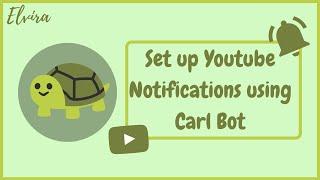 Set Youtube Video notifications in Discord│Carl bot│Join our DISCORD│Elvira