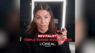 Revitalift Triple Power Moisturizer For Anti-Aging - LOréal Paris  Eva Longoria Testimonial