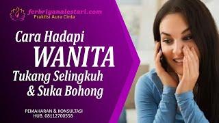 Cara mengatasi wanita yang suka selingkuh dan berbohong