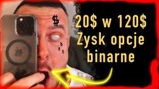 Zrobiłem z 20 dolarów 120 w 3 godz opcje binarne inwestycja giełda