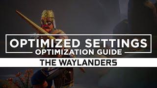 The Waylanders — Optimized PC Settings for Best Performance