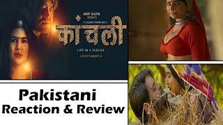 Kaanchli Trailer  Pakistani Reaction  Hindi Movie