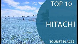 Top 10 Best Tourist Places to Visit in Hitachi  Japan - English