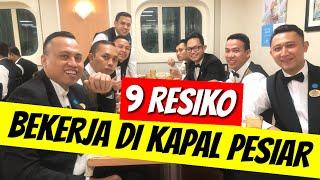 RESIKO JIKA BEKERJA DI KAPAL PESIAR