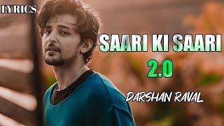 Saari Ki Saari 2.0LyricalOfficial Music VideoDarshan RavalAsees KaurLijo GeorgeA DM Lyrics