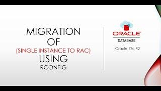 SINGLE INSTANCE TO RAC USING RCONFIG ORACLE 12c R2