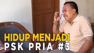 Menjadi PSK Pria dan tukang pijat plus plus  KEJAMNYA DUNIA