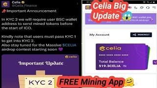 Celia Big Announcement KYC 2   FREE Mining app Celia  Celia FREE Crypto 