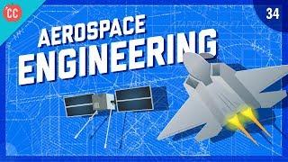 To The Moon & Mars - Aerospace Engineering Crash Course Engineering #34