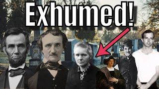 Their Graves Were DUG UP - 10 Famous Exhumations