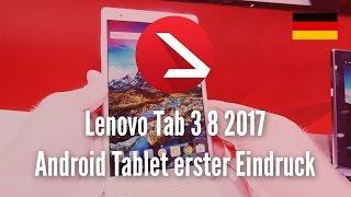 Lenovo Tab 3 8 2017 Android Tablet erster Eindruck